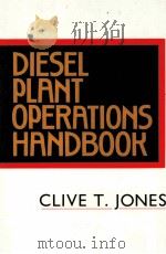 DIESEL PLANT OPERATIONS HANDBOOK PDF电子版封面 0070328145 CLIVE T.JONES