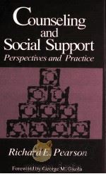 COUNSELING AND SOCIAL SUPPORT PERSPECTIVES AND PRACTICE PDF电子版封面 RICHARD E.PEARSON