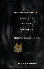 NONPROLIFERATION AND THE NATIONAL INTEREST（ PDF版）