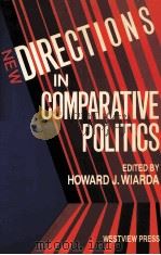 NEW DIRECTIONS IN COMPARATIVE POLITICS PDF电子版封面 HOWARD J.WIARDA
