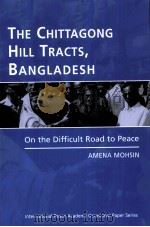 THE CHITTAGONG HILL TRACTS BANGLADESH（ PDF版）