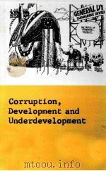 CORRUPTION DEVELOPMENT AND UNDERDEVELOPMENT PDF电子版封面 ROBIN THEOBALD