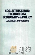 COAL UTILISATION TECHNOLOGY ECONOMICS AND POLICY（ PDF版）