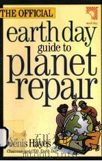 THE OFFICIAL EARTHDAY GUIDE TO PLANET REPAIR PDF电子版封面 1559638095 DENIS HAYES