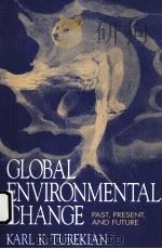 GLOBAL ENVIRONMENTAL CHANGE PAST PRESENT AND FUTURE（ PDF版）