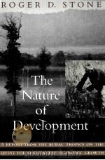 THE NATURE OF DEVELOPMENT PDF电子版封面 0394583582 ROGER D.STONE