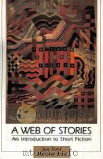 A WEB OF STORIES AN INTRODUCTION TO SHORT FICTION PDF电子版封面