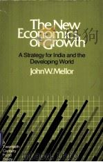 THE NEW ECONOMICS OF GROWTH PDF电子版封面 JOHN W.MELLOR