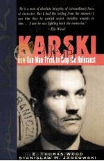 KARSKI HOW ONE MAN TRIED TO STOP THE HOLOCAUST PDF电子版封面 0471145734 E.THOMAS WOOD