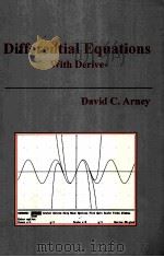 DIFFERENTIAL EQUATIONS WITH DERIVE PDF电子版封面 DAVID C.ARNEY