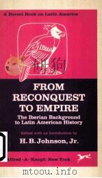 FROM RECONQUEST TO EMPIRE PDF电子版封面 H.B.JOHNSON