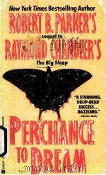 PERCHANCE TO DREAM PDF电子版封面 ROBERT B.PARKER