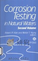 CORROSION TESTING IN NATURAL WATERS PDF电子版封面 ROBERT M.KAIN