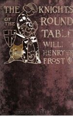 THE KNIGHTS OF THE ROUND TABLE（1910 PDF版）