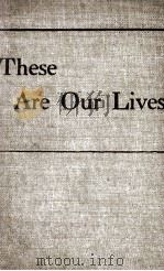 THESE ARE OUR LIVES 1939 PDF电子版封面