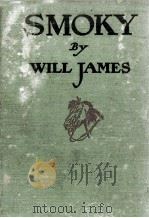 SMOKY THE COWHORSE 1926 PDF电子版封面 WILL JAMES