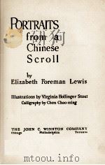 PORTRAITS FROM A CHINESE SCROLL(盧傅志清著) 1938 PDF电子版封面 ELIZABETH FOREMAN LEWIS