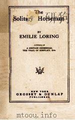 THE SOLITARY HORSEMAN 1927 PDF电子版封面 EMILIE LORING