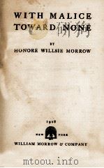 WITH MALICE TOWARD NONE（1928 PDF版）