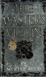 THE MASTER'S VIOLIN（1904 PDF版）