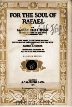 FOR THE SOUL OF RAFAEL 1914 PDF电子版封面