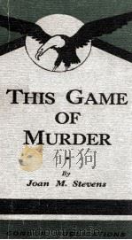 THIS GAME OF MURDER PDF电子版封面 JOAN M. STEVENS