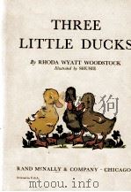 THREE LITTLE DUCKS PDF电子版封面