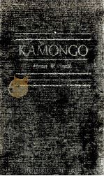 KAMONGO 1932 PDF电子版封面 HOMER W. SMITH