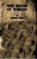 THE HOUSE OF TORCHY（1918 PDF版）