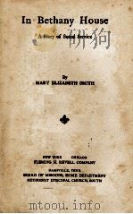 IN BETHANY HOUSE（1912 PDF版）