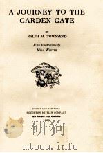 A JOURNEY TO THE GARDEN GATE（1919 PDF版）