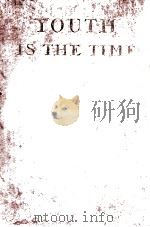 YOUTH IS THE TIME 1945 PDF电子版封面