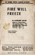 FIRE WILL FREEZE PDF电子版封面