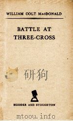 BATTLE AT THREE-CROSS 1956 PDF电子版封面