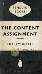 THE CONTENT ASSIGNMENT 1958 PDF电子版封面 HOLLY ROTH