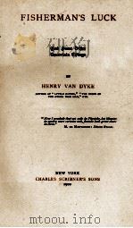 FISHERMAN'S LUCK 1900 PDF电子版封面 HENRY VAN DYKE