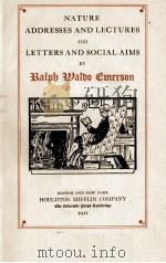 NATURE ADDRESSES AND LECTURES AND LETTERS AND SOCIAL AIMS（1921 PDF版）