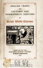 ENGLISH TRAITS AND LECTURES AND BIOGRAPHICAL SKETCHES（1921 PDF版）