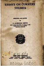 ESSAYS ON CURRENT THEMES（1923 PDF版）