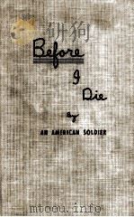 BEFORE I DIE 1942 PDF电子版封面