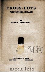 CROSS-LOTS AND OTHER ESSAYS（1921 PDF版）