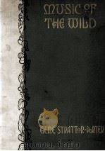 MUSIC OF THE WILD（1910 PDF版）