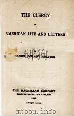 THE CLERGY IN AMERICAN LIFE AND LETTERS 1900 PDF电子版封面 DANIEL DULANY ADDISON