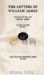 THE LETTERS OF WILLIAM JAMES IN TWO VOLUMES VOLUME I（1920 PDF版）