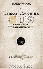 HAND-BOOK OF LITERARY CURIOSITIES 1925 PDF电子版封面 WILLIAM S. WALSH