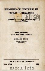 ELEMENTS OF DISCOURSE IN ENGLISH LITERATURE 1934 PDF电子版封面 CARLYLE MACINTYRE AND EDWARD B
