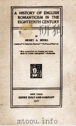 A HISTORY OF ENGLISH ROMANTICISM IN THE EIGHTEENTH CENTURY（1916 PDF版）