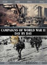 CAMPAIGNS OF WORLD WAR Ⅱ DAY BY DAY PDF电子版封面 1905704089