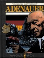 WORLD LEADERS PAST AND PRESENT:KONRAD ADENAUER DEYTHE CUDLIPP PDF电子版封面 0222012692