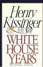 henry kissinger white house years PDF电子版封面 0316496618